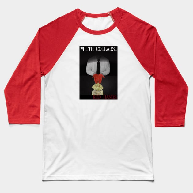 White Collars, Red Hands Logo Baseball T-Shirt by White Collars Red Hands